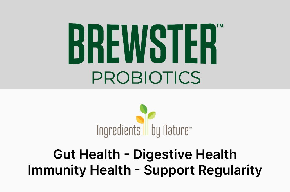 Brewster Probiotics™ By Ingredients By Nature