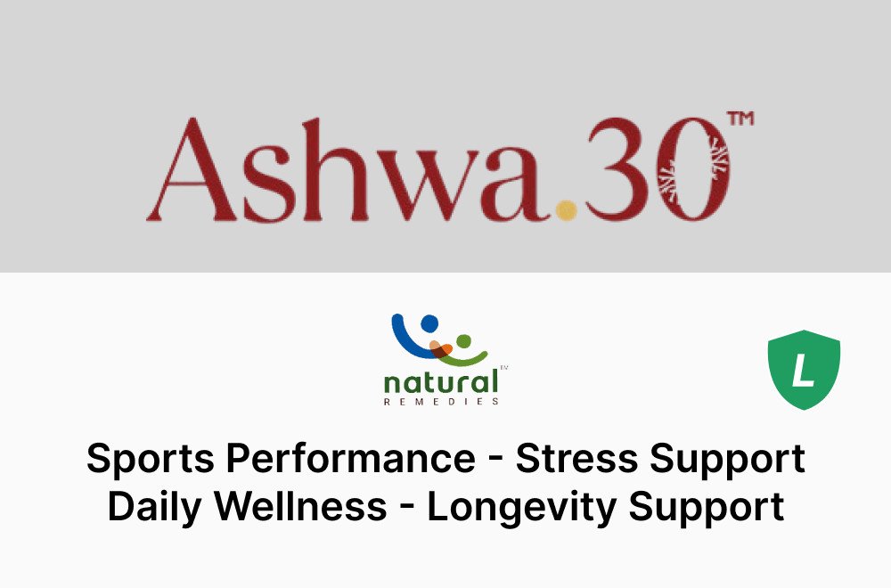 Ashwa.30™ By Natural Remedies